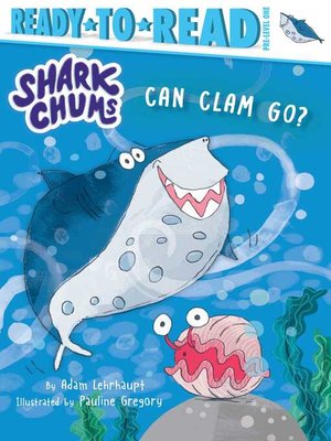 cover image of Can Clam Go?: Ready-to-Read Pre-Level 1